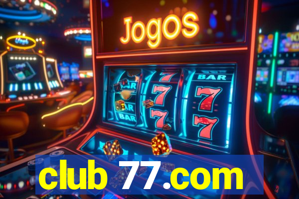 club 77.com